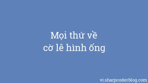 Mọi thứ về cờ lê hình ống - Thumbnail
