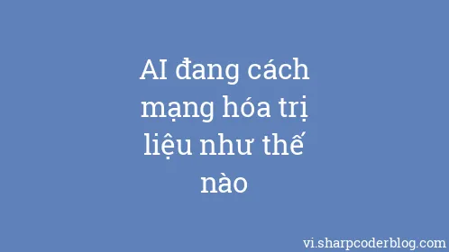 AI đang cách mạng hóa trị liệu như thế nào - Thumbnail