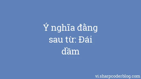 Ý nghĩa đằng sau từ: Đái dầm - Thumbnail