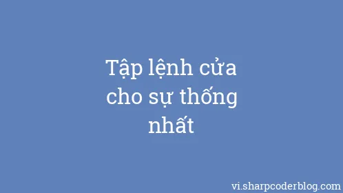 Tập lệnh cửa cho sự thống nhất - Thumbnail