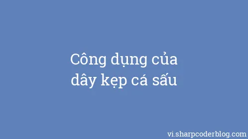 Công dụng của dây kẹp cá sấu - Thumbnail